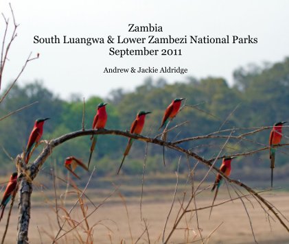 Zambia South Luangwa & Lower Zambezi National Parks September 2011 book cover