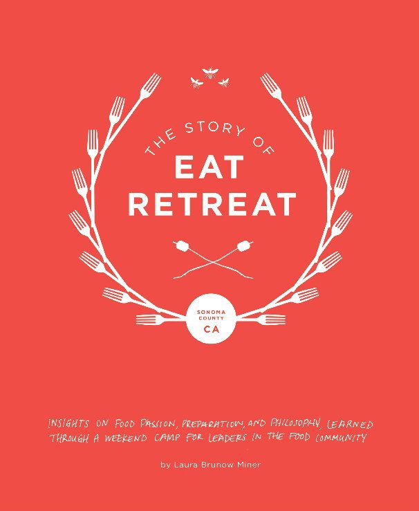 View Eat Retreat by Laura Brunow Miner