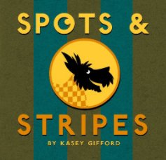 Spots & Stripes book cover
