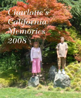 Charlotte's California Memories 2008 book cover