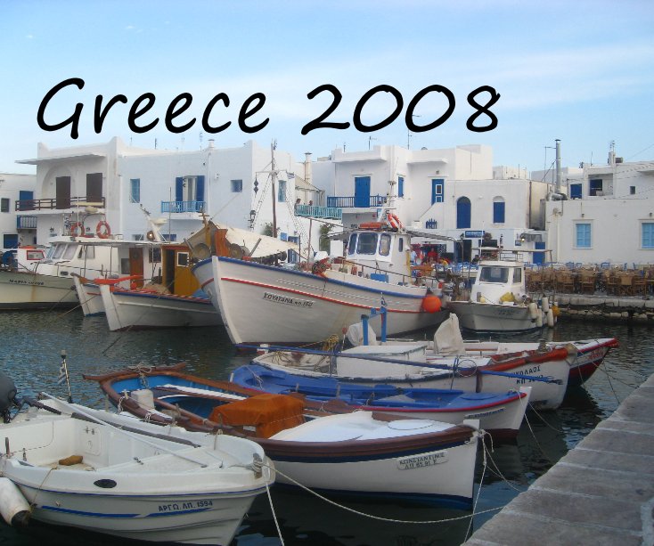 View Greece 2008 by Caroline Nasr