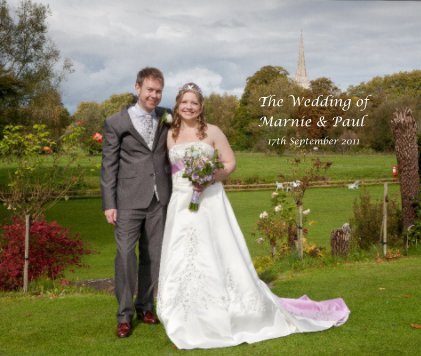 The Wedding of Marnie & Paul 17th September 2011 book cover
