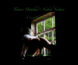 Tomass Hawkke's Naked Nature book cover