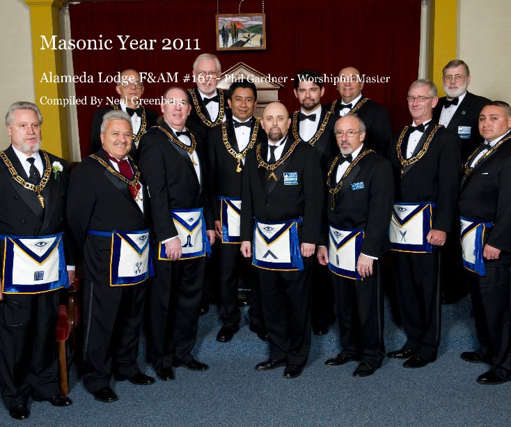 Masonic Year 2011 nach Compiled By Neal Greenberg anzeigen