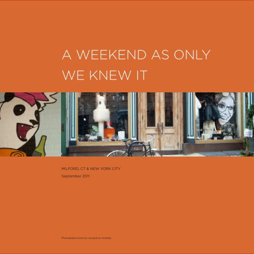 View A Weekend As Only We Knew It by Jacqueline Southby