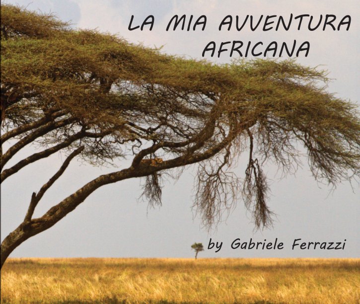 Ver La mia Avventura Africana por Gabriele Ferrazzi