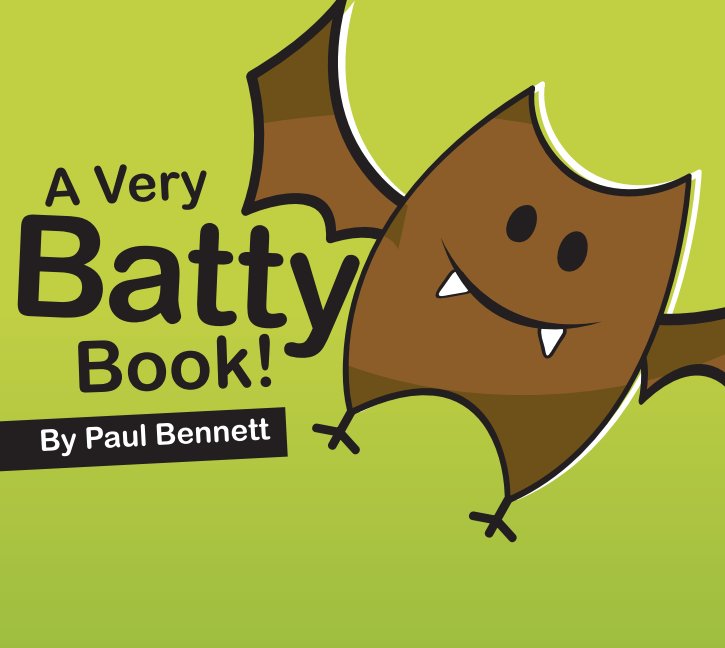 A Very Batty Book by Paul Bennett | Blurb Books