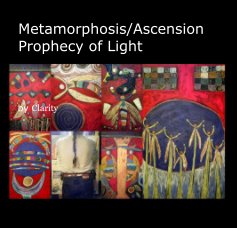Metamorphosis/Ascension Prophecy of Light book cover