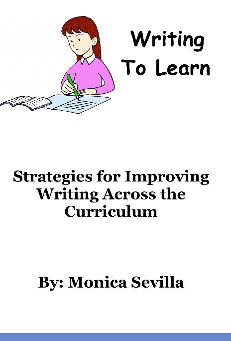 View Writing to Learn by Monica Sevilla