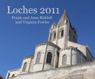 Loches 2011 Frank and Joan Riddell and Virginia Fowler book cover