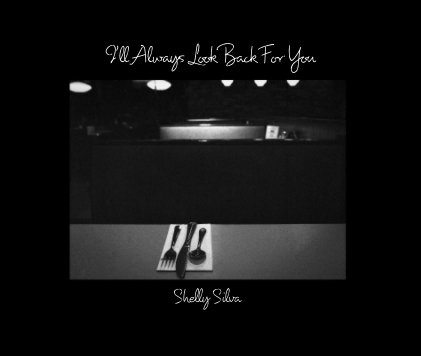 I'll Always Look Back For You book cover