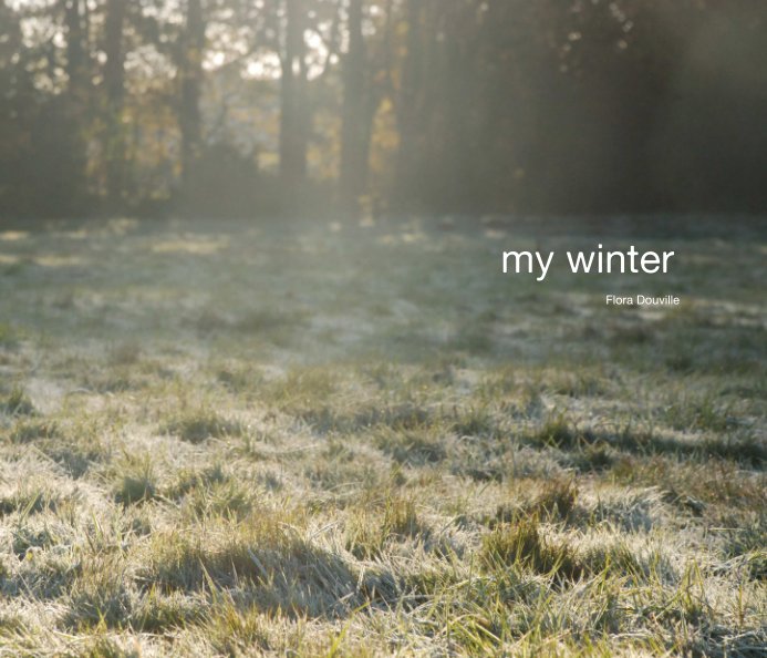 Ver my winter por Flora Douville