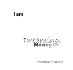 I am - Dreaming - Moving On book cover