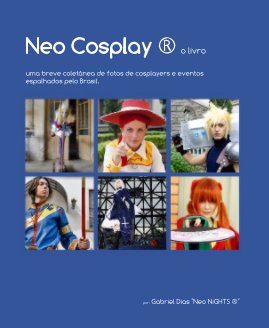 Neo Cosplay ® o livro book cover