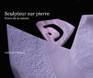 Sculpteur sur pierre Force de la nature Jeff (Guv) Watson book cover
