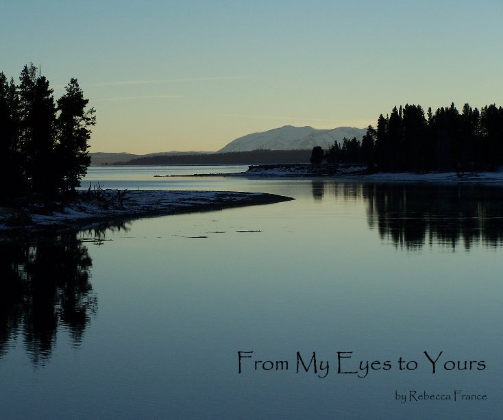 View From My Eyes to Yours by Rebecca France