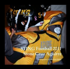 STING Football 2011
Stone Cruz Aguirre book cover