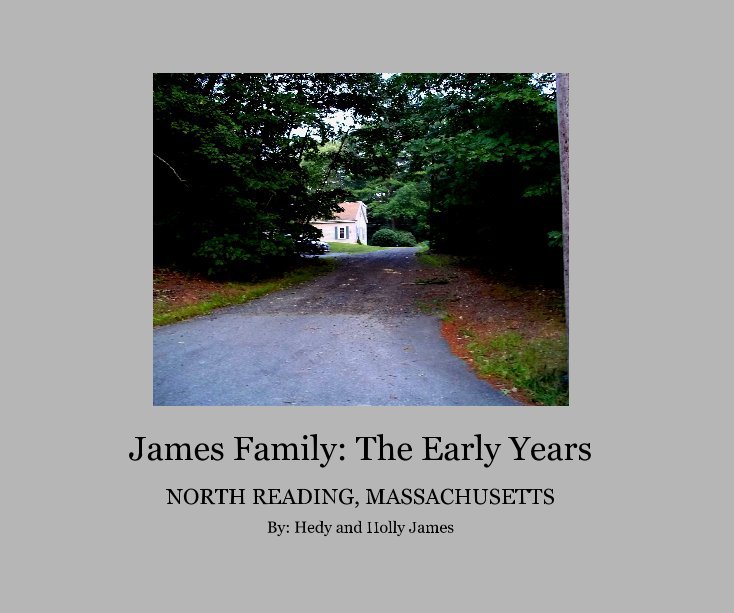 Visualizza James Family: The Early Years di By: Hedy and Holly James