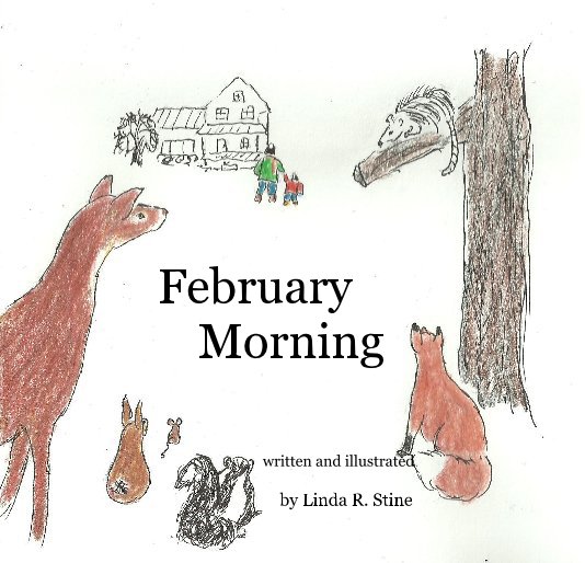 Ver February Morning por Linda R. Stine