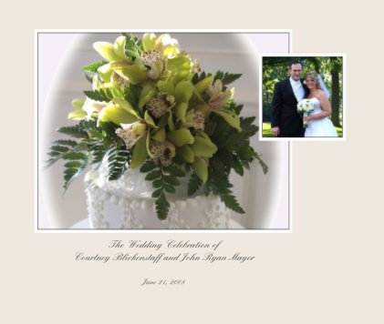 The Wedding Celebration of Courtney Blickenstaff and John Ryan Mayer book cover