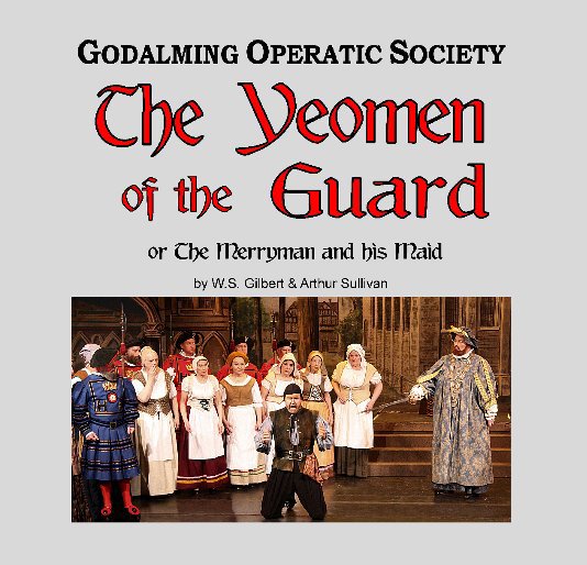 View The Yeomen of The Guard by GOS