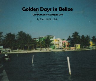 Golden Days in Belize book cover