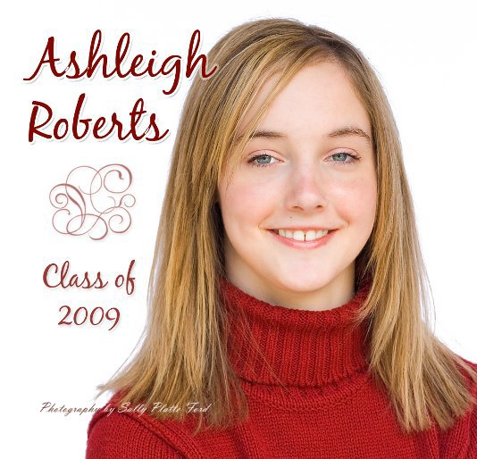 Ver Ashleigh Roberts - Class of 2009 por Photography by Sally Platte-Ford