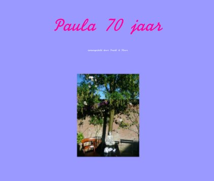 Paula 70 jaar book cover