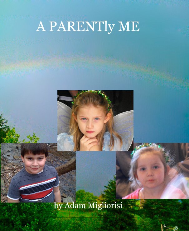 Ver A PARENTly ME por Adam Migliorisi