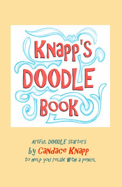 View Knapp's DOODLE Book by Candace Knapp
