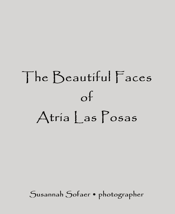 Bekijk The Beautiful Faces of Atria Las Posas Susannah Sofaer â¢ photographer op Susannah Sofaer â¢ photographer