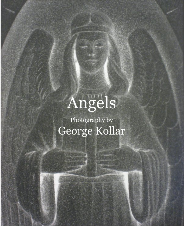 Ver Angels Photography by George Kollar por George Kollar