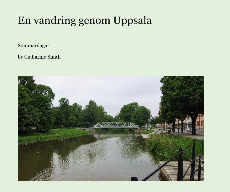 View En vandring genom Uppsala by Catharine Smith