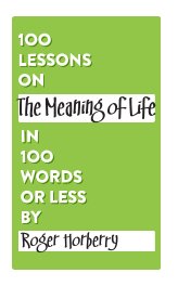 100 Lessons on The Meaning of Life in 100 Words or Less book cover