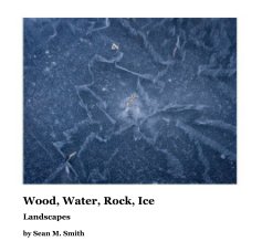 Wood, Water, Rock, Ice book cover
