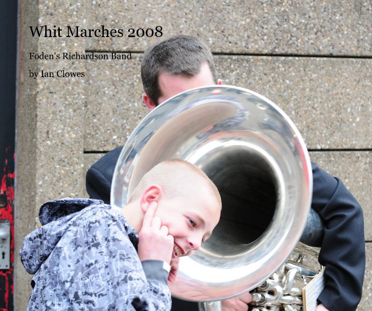 View Whit Marches 2008 by Ian Clowes