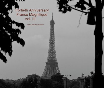 Fortieth Anniversary France Magnifique Vol. III book cover