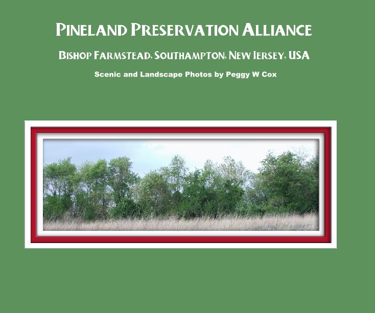 View Pineland Preservation Alliance by Scenic and Landscape Photos by Peggy W Cox