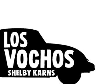 Los Vochos book cover