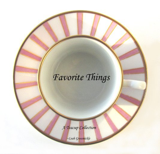Ver Favorite Things por ~Leah Grossnickle