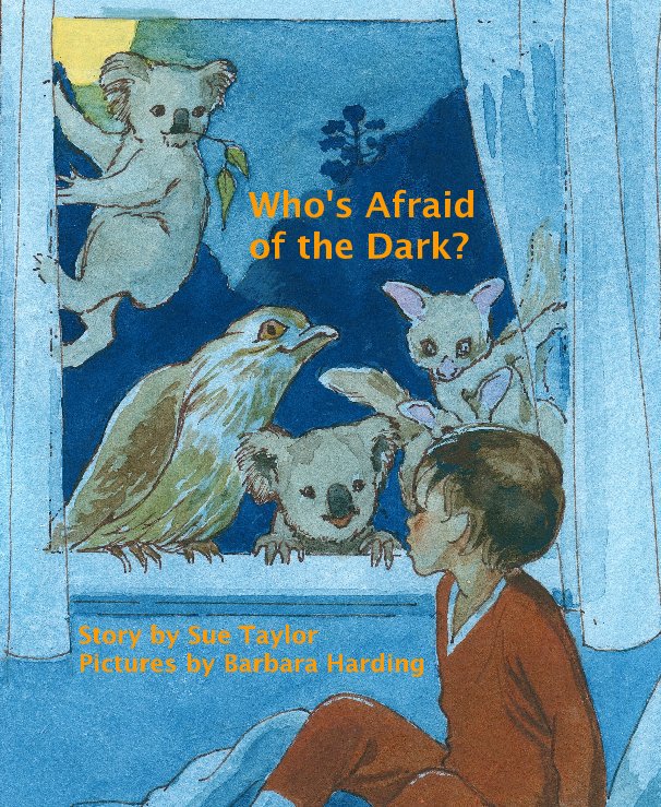 Who's Afraid of the Dark? nach Sue Taylor Pictures by Barbara Harding anzeigen