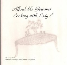 Affordable Gourmet Cooking with Lady C book cover