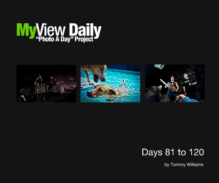 View Days 81 to 120 by Tommy Williams