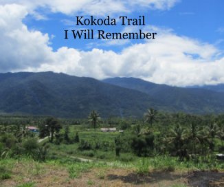 Kokoda Trail I Will Remember book cover