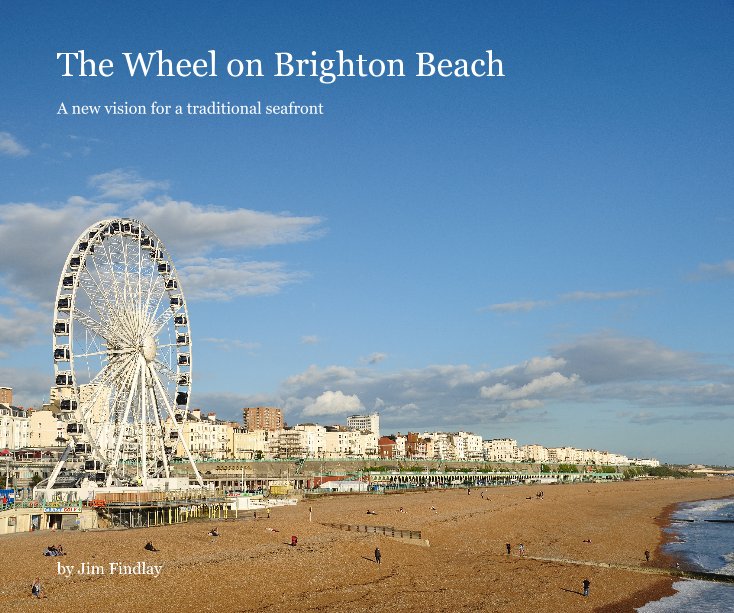 View Brighton Wheel by Jim Findlay