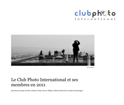 Le Club Photo International et ses membres en 2011 book cover