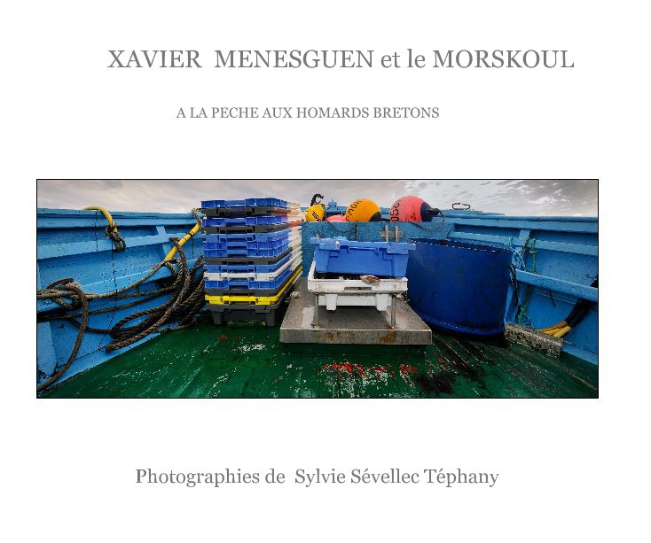 Bekijk XAVIER MENESGUEN et le MORSKOUL op Photographies de Sylvie Sévellec Téphany