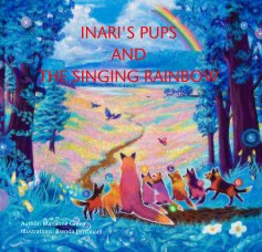 Inari's Pups and the Singing Rainbow book cover
