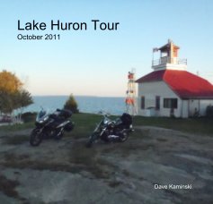 Lake Huron Tour October 2011 book cover
