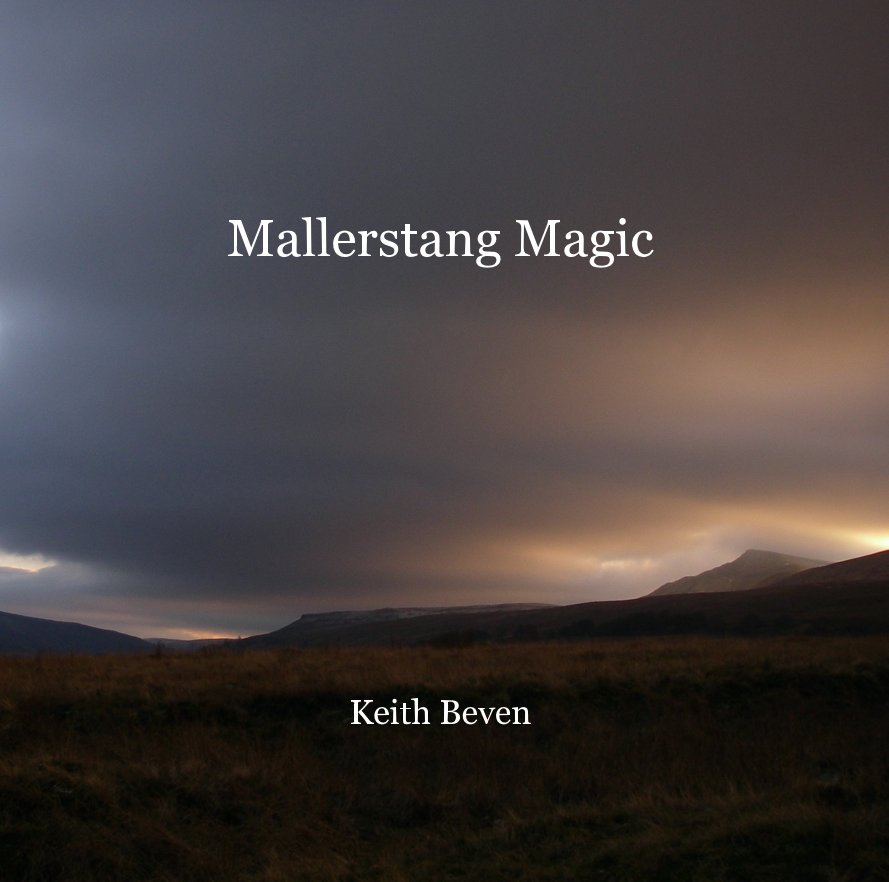 View Mallerstang Magic by Keith Beven